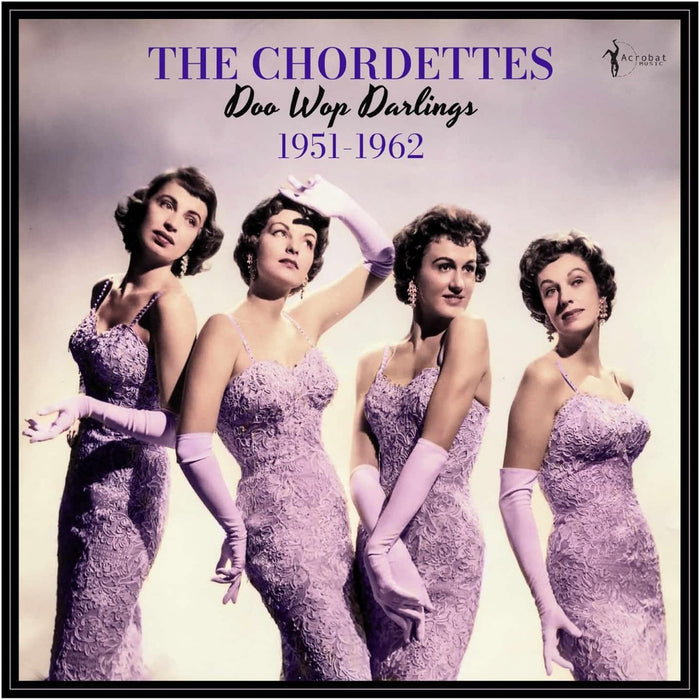 The Chordettes The Chordettes - Doo Wop Darlings:1951-62 Vinyl LP Due Out 17/07/26