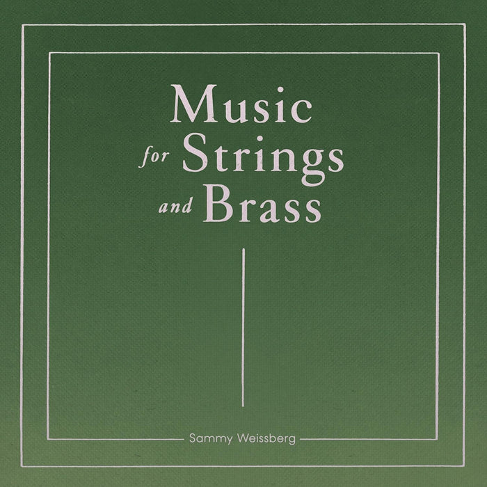 Sammy Weissberg Music for Strings and Brass Vinyl LP Due Out 13/11/26