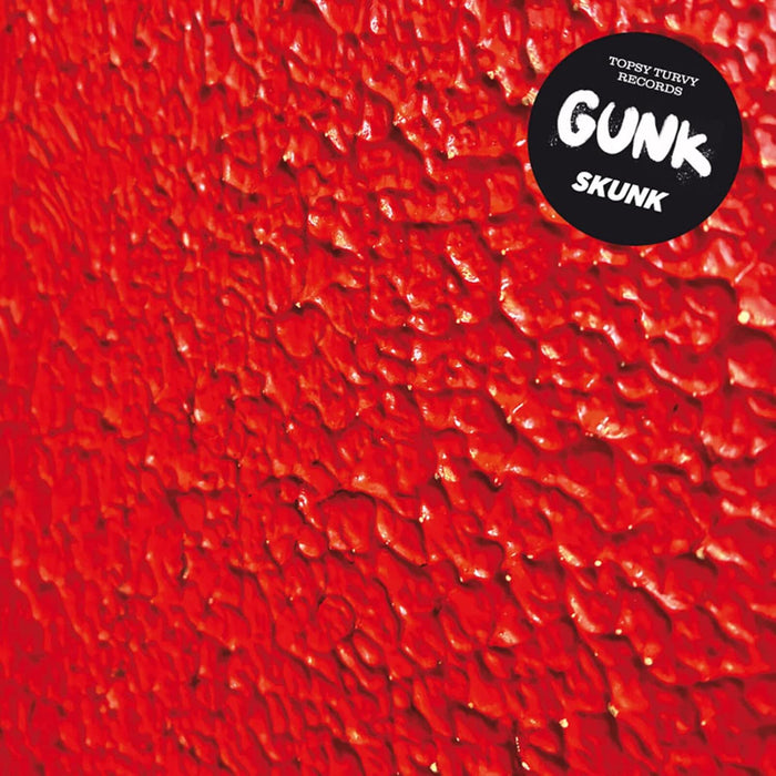 Gunk Skunk Vinyl LP Due Out 04/09/26