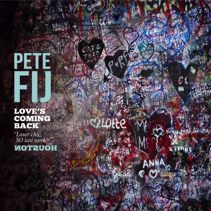 Pete Fij Love's Coming Back Vinyl 7" 2025