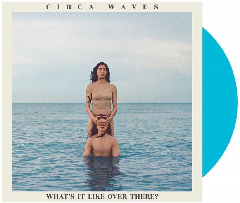 Circa Waves Whats It Like Over There? Vinyl LP Indies Blue Colour 2019