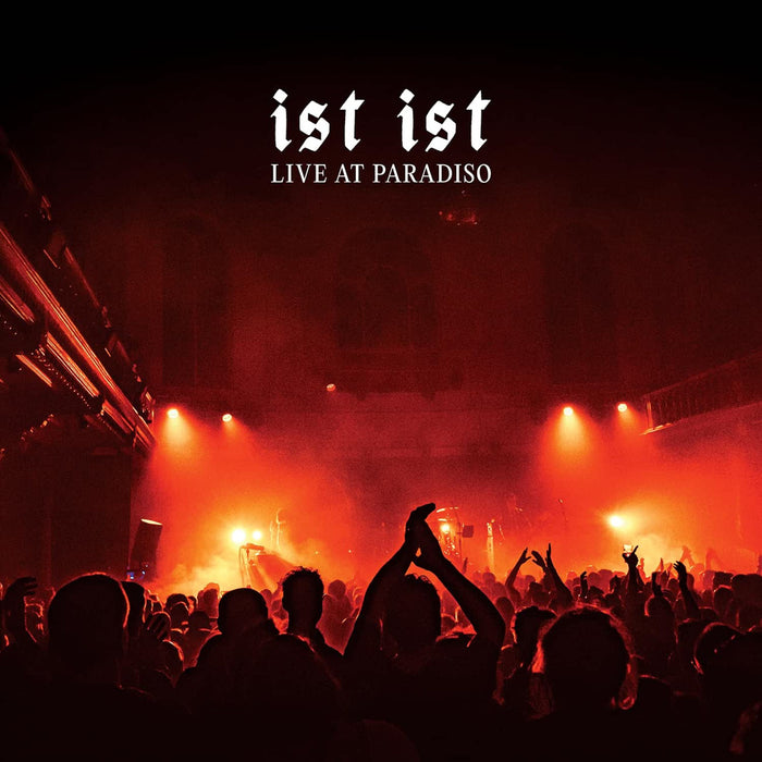 Ist Ist Live At Paradiso CD Due Out 04/09/26
