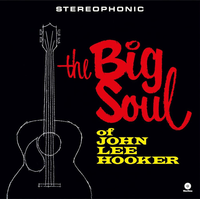 John Lee Hooker The Big Soul Of John Lee Hooker Vinyl LP Due Out 06/03/26