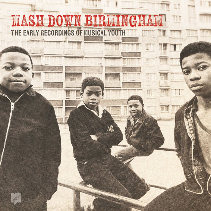 Musical Youth Mash Down Birmingham : The Early Recordings Of Musical Youth Vinyl LP Due Out 22/05/26