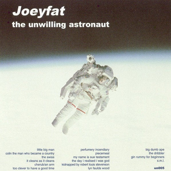 Joeyfat The Unwilling Astronaut Vinyl LP Due Out 14/02/25