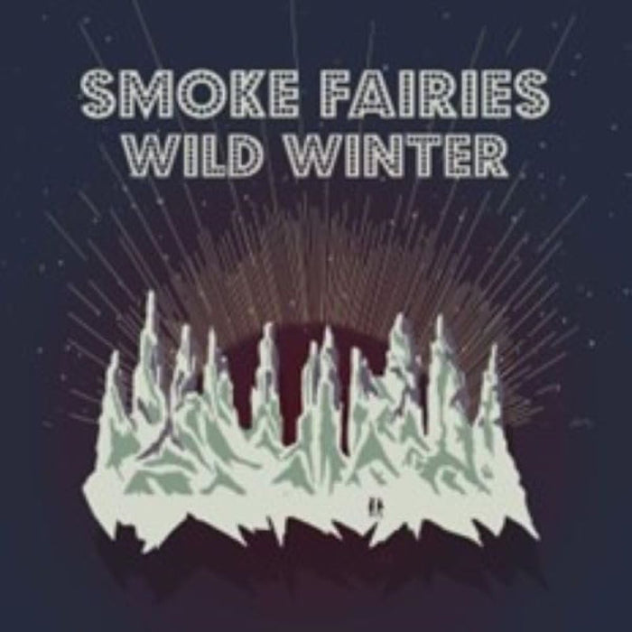 Smoke Fairies Wild Winter Vinyl LP Snowglobe Glitter Colour 2024