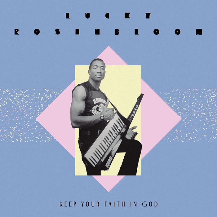 Lucky Rosenbloom Keep Your Faith In God 7" Vinyl Single 2023