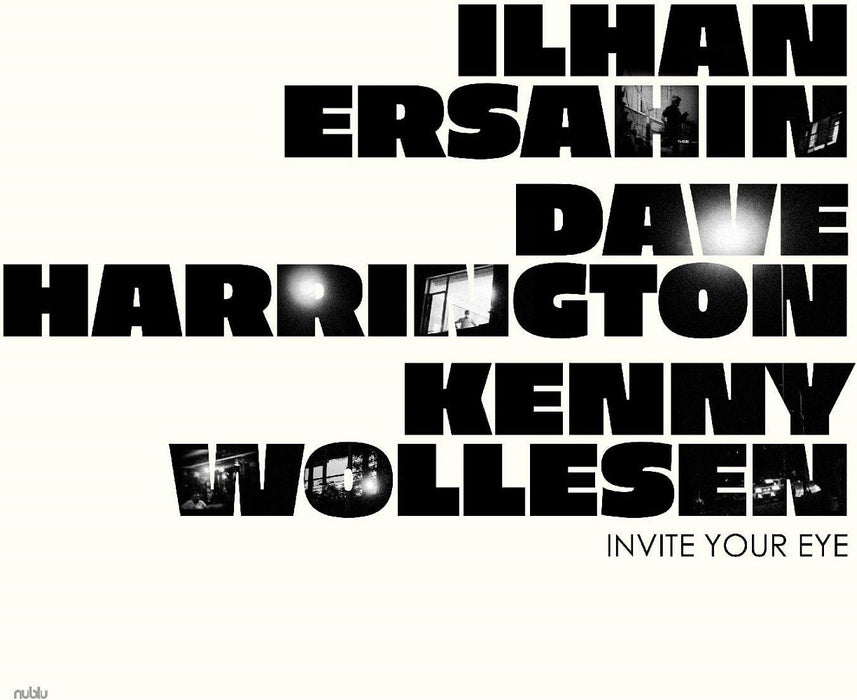Ilhan Ersahin, Dave Harrington and Kenny Wollesen Invite Your Eye Vinyl LP 2023
