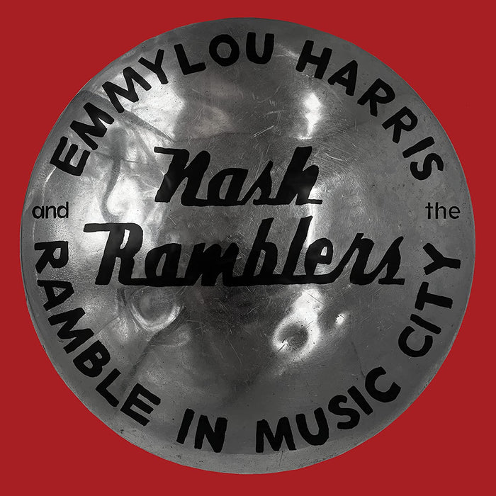 Emmylou Harris & The Nash Ramblers Ramble in Music City: The Lost Concert (Live) Vinyl LP 2021