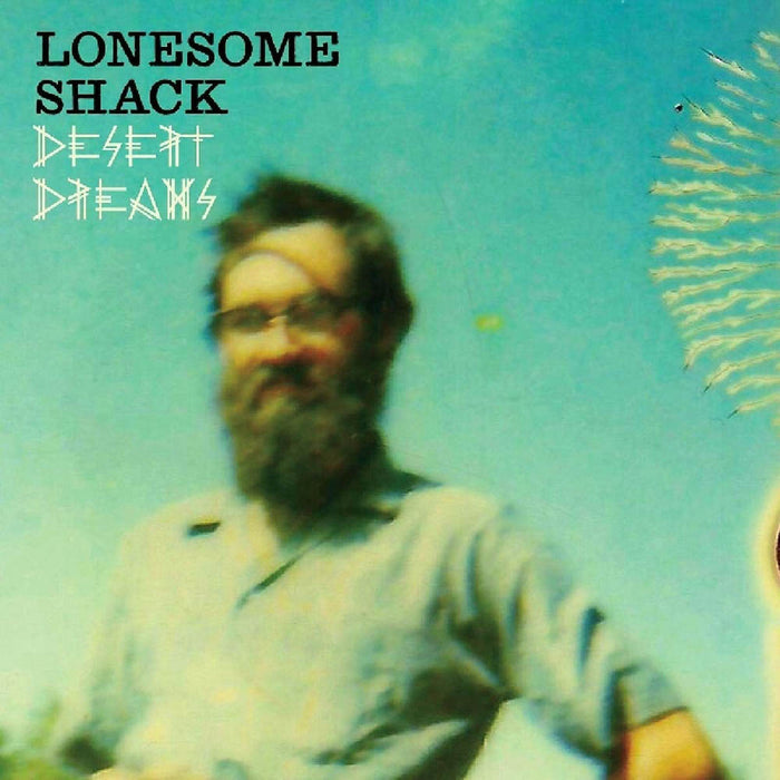 Lonesome Shack Desert Dreams Vinyl LP 2019