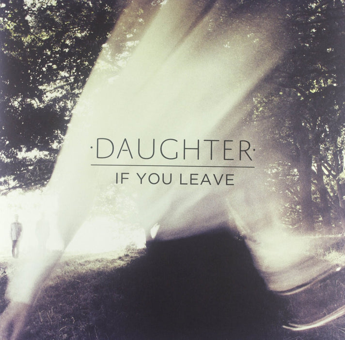 Daughter If You Leave Vinyl LP 2013