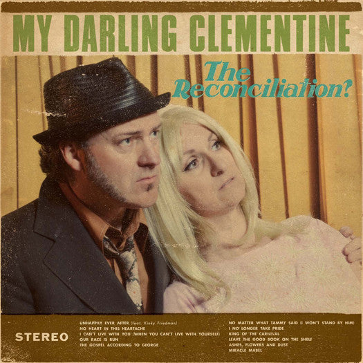 MY DARLING CLEMENTINE RECONCILIATION LP VINYL NEW 2014 33RPM