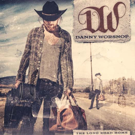 DANNY WORSNOP The Long Road Home LP Vinyl NEW 2017