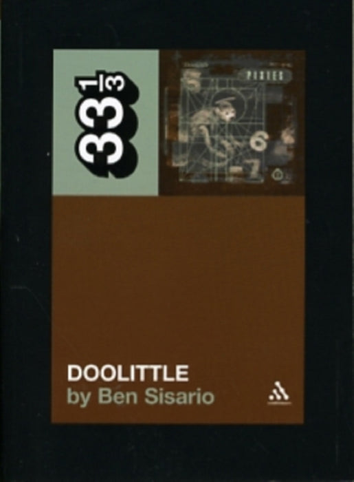 Ben Sisario The Pixies' Doolittle Paperback Music Book (33 1/3) 2006