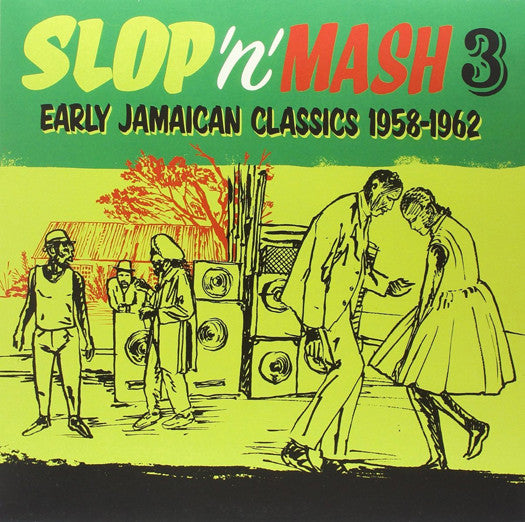 SLOP N MASH VOL 3 EARLY JAMAICAN CLASSICS 1958 LP VINYL NEW (US) 33RPM