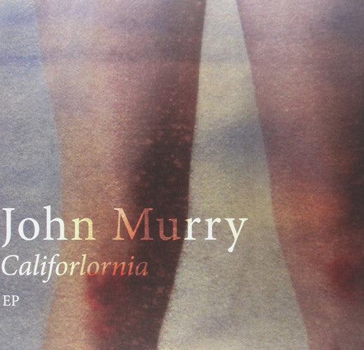 John Murry Califorlornia 10" Vinyl EP 2014