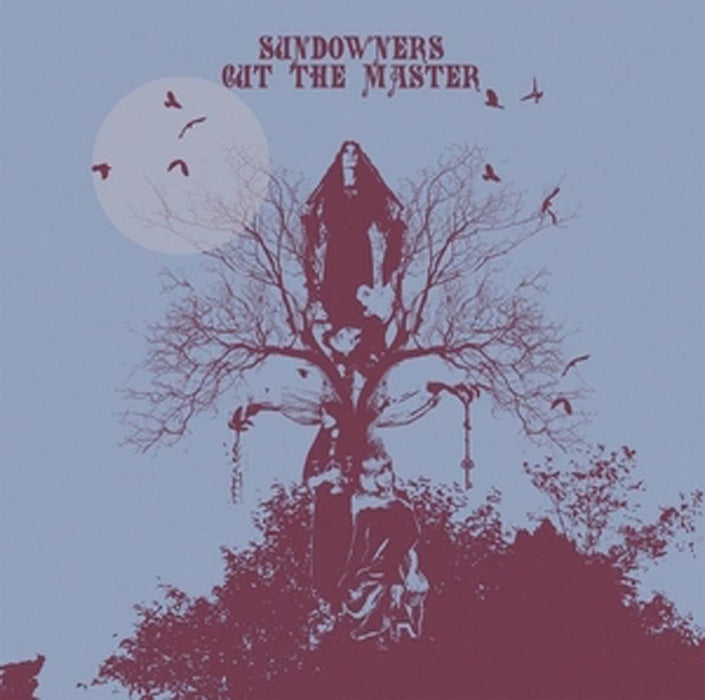 SUNDOWNERS Cut The Master Vinyl LP 2017