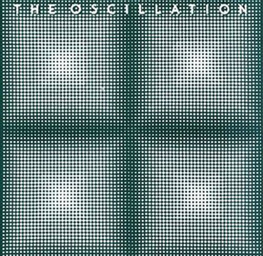 The Oscillation Behind The Mirror Vinyl LP 2015
