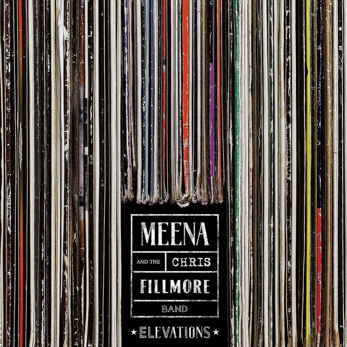 Meena Cryle & The Chirs Fillmore Band Elevations Vinyl LP 2019
