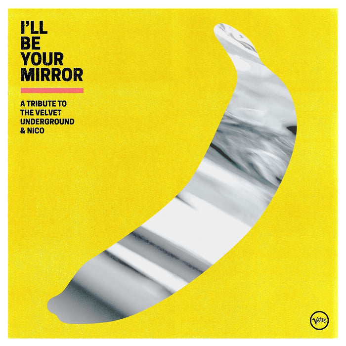 I’ll Be Your Mirror: A Tribute To The Velvet Underground & Nico Vinyl LP Yellow Colour 2021