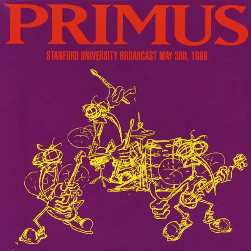 Primus - Stanford University Broadcast May 3rd, 1989 Vinyl LP New 2017