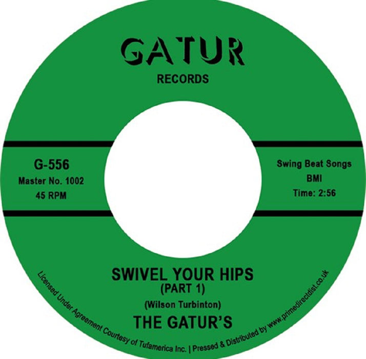 The Gaturs Swivel Your Hips Part 1 / Swivel Your Hips Part 2 7" Vinyl RSD 2023